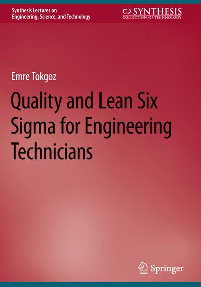 Quality and Lean Six Sigma for Engineering Technicians