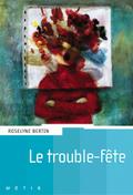 Le trouble fête