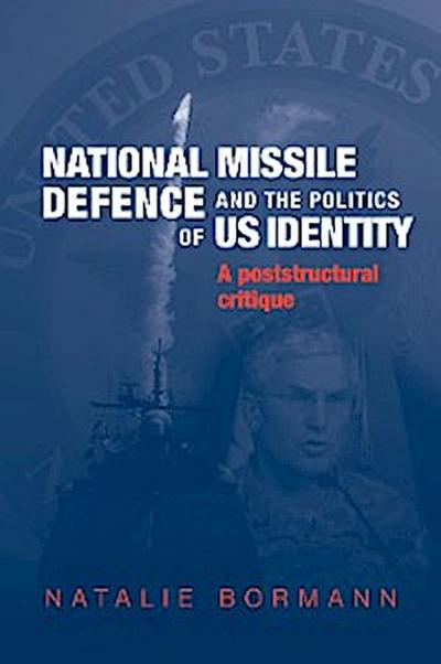 National Missile Defence and the politics of US identity
