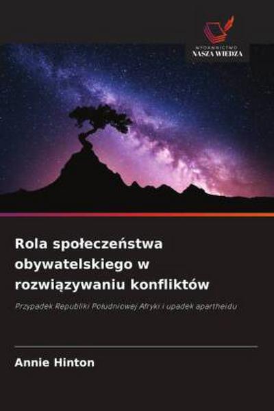Rola spo¿ecze¿stwa obywatelskiego w rozwi¿zywaniu konfliktów