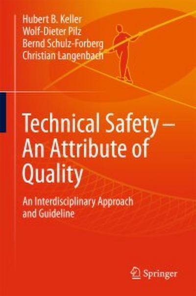 Technical Safety - An Attribute of Quality