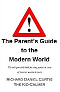 The Parent’s Guide to the Modern World