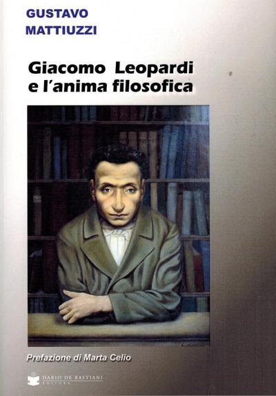 Mattiuzzi, G: Giacomo Leopardi e l’anima filosofica