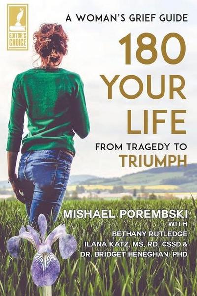 180 Your Life From Tragedy to Triumph: A Woman’s Grief Guide