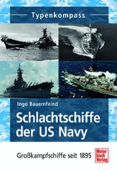 Schlachtschiffe der US Navy