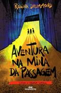 Aventura na Mina da Passagem