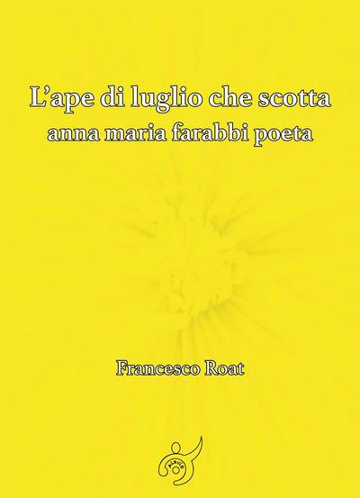 L’ape di luglio che scotta
