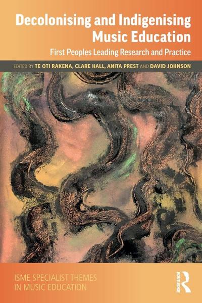 Decolonising and Indigenising Music Education