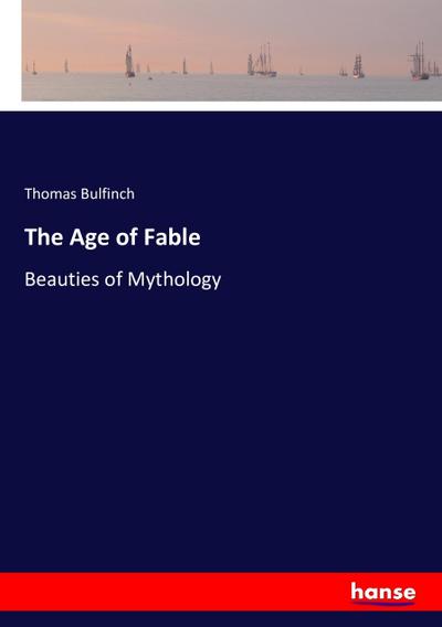 The Age of Fable