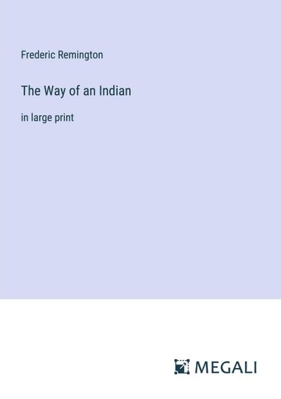 The Way of an Indian