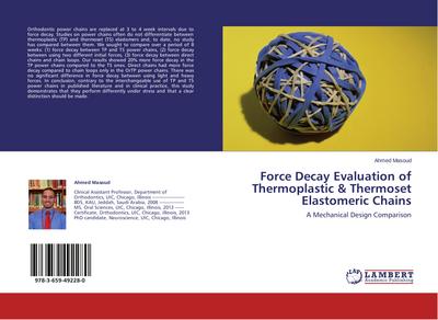 Force Decay Evaluation of Thermoplastic & Thermoset Elastomeric Chains