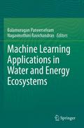 Machine Learning Applications in Water and Energy 