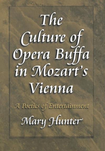 The Culture of Opera Buffa in Mozart’s Vienna