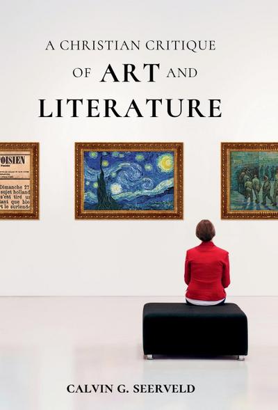 A Christian Critique of Art & Literature