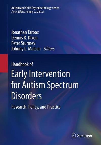 Handbook of Early Intervention for Autism Spectrum Disorders