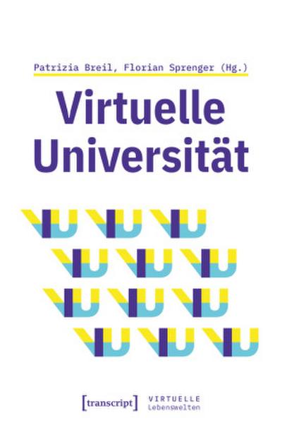 Virtuelle Universität - Geistes- und gesellschaftswissenschaftliche Zugänge