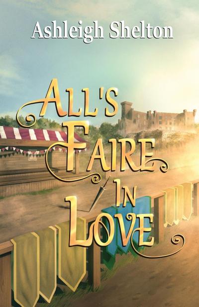 All’s Faire in Love