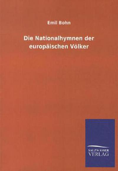 Die Nationalhymnen der europäischen Völker