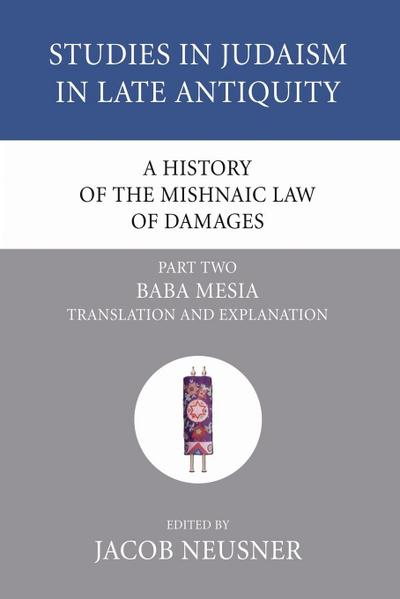 A History of the Mishnaic Law of Damages, Part 2