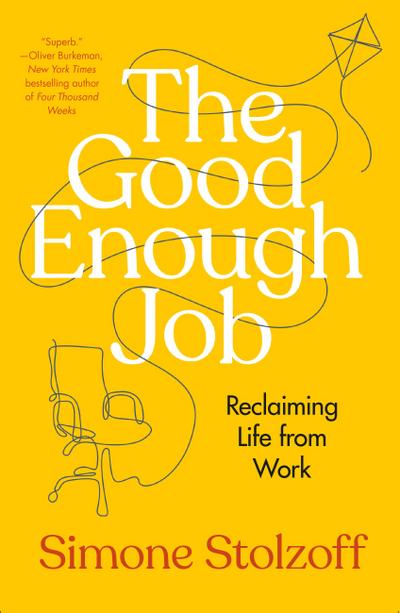 The Good Enough Job