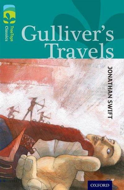 Oxford Reading Tree TreeTops Classics: Level 16: Gulliver’s Travels