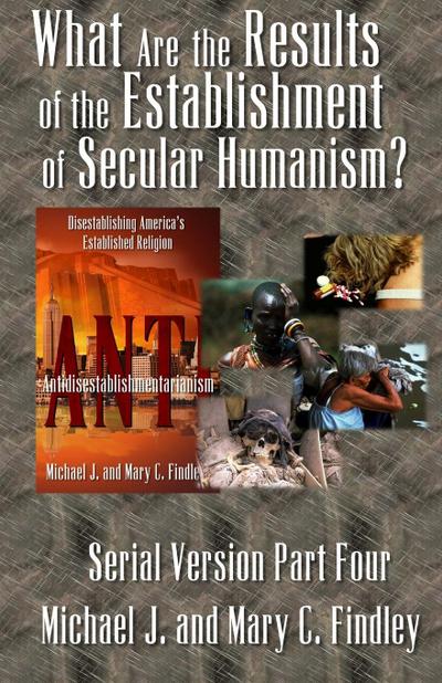 What Are the Results of the Establishment of Secular Humanism?