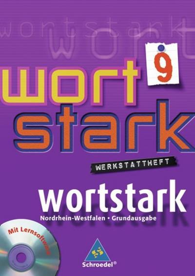 Wortstark, Ausgabe Hauptschule Nordrhein-Westfalen 9. Klasse, Werkstattheft, m. CD-ROM