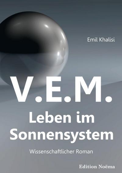 V.E.M. - Leben im Sonnensystem