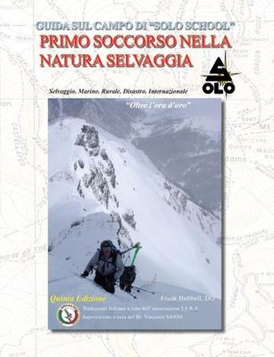 Guida Sul Campo Di "Solos School" Primo Soccorso Nella Natura Selvaggia