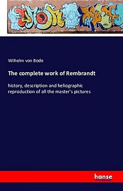 The complete work of Rembrandt