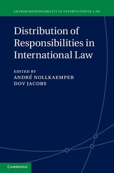 Distribution of Responsibilities in International Law