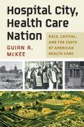 Hospital City, Health Care Nation