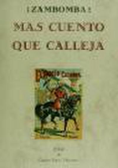 Zambomba más cuento que Calleja