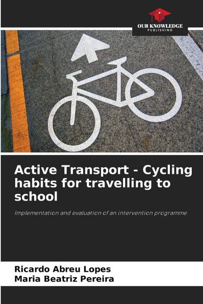 Active Transport - Cycling habits for travelling to school
