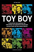 Toy Boy: 33 Geschichten über grandiosen Sex, heiße Affären und ungewöhnliche Beziehungen zwischen Frauen und ihren jüngeren Männern Bettina Conci Auth