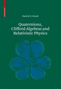 Quaternions, Clifford Algebras and Relativistic Ph