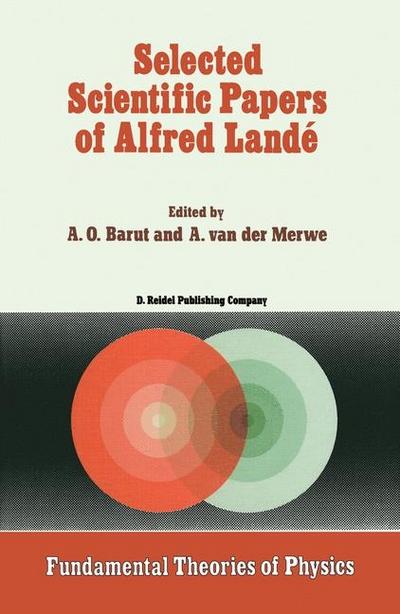 Selected Scientific Papers of Alfred Lande