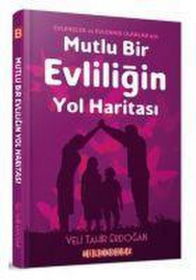 Mutlu Bir Evliligin Yol Haritasi
