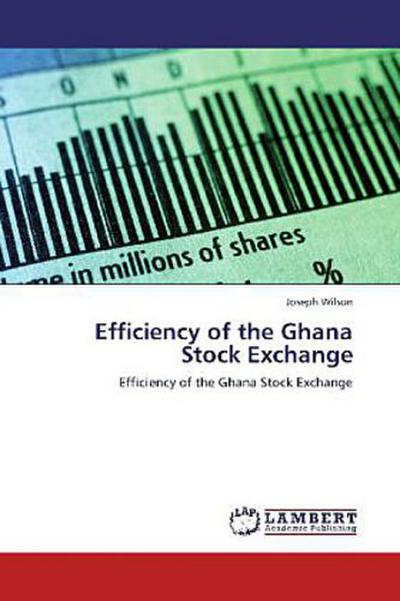 Efficiency of the Ghana Stock Exchange