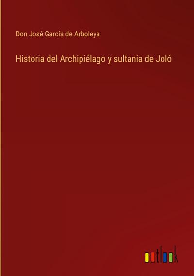 Historia del Archipiélago y sultania de Joló