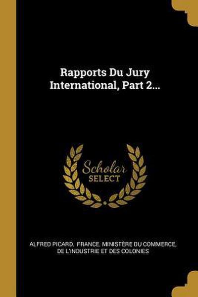 Rapports Du Jury International, Part 2...