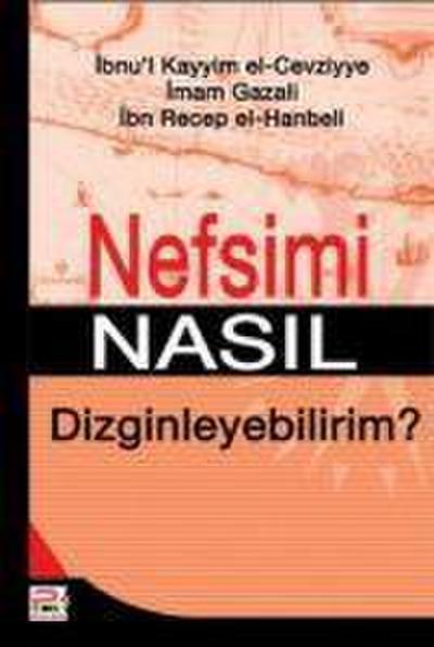 Nefsimi Nasil Dizginleyebilirim