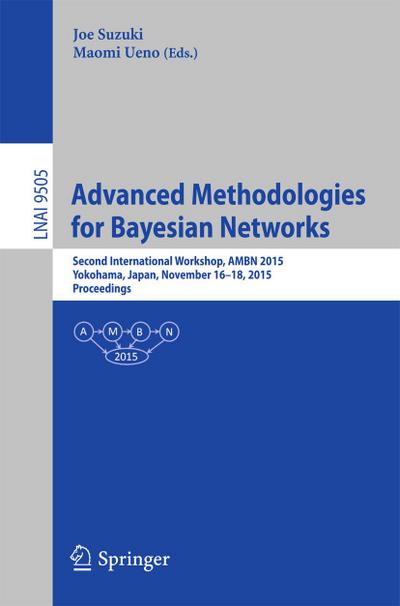 Advanced Methodologies for Bayesian Networks