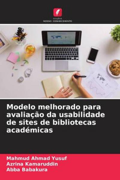 Modelo melhorado para avaliação da usabilidade de sites de bibliotecas académicas