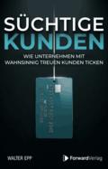 Süchtige Kunden