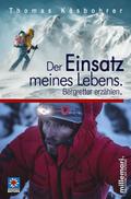 Der Einsatz meines Lebens.