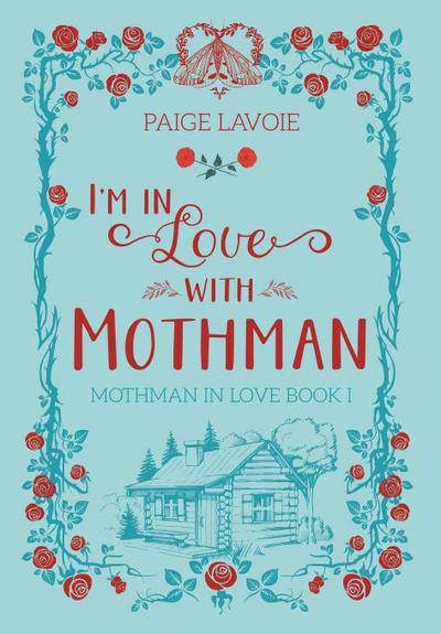 I’m in Love with Mothman