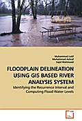 FLOODPLAIN DELINEATION USING GIS BASED RIVER ANALY