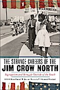 The Strange Careers of the Jim Crow North