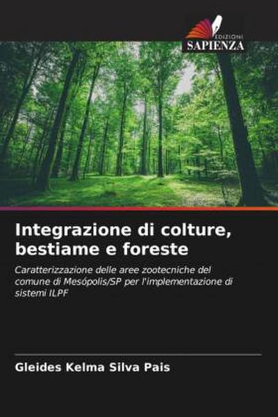 Integrazione di colture, bestiame e foreste